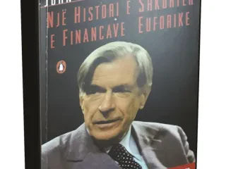 Neobankat, mashtrimi dhe PPP/ Prof. Dr. Alqi Naqellari dhe Adriatik Matelli: Galbraith me spekullimet financiare, në shqip nga Prof. Arben Malaj
