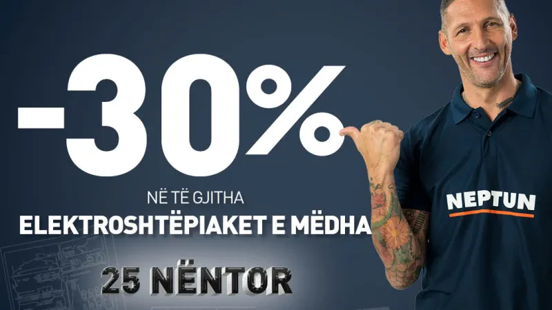 “Black Friday” në Neptun, 2 javë oferta – Kulmi i uljeve në 25 nëntor. Nga 30-55% në të gjitha kategoritë e elektroshtëpiakeve